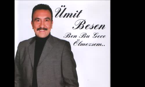 Ümit Besen - Al Herşeyim Senin Olsun