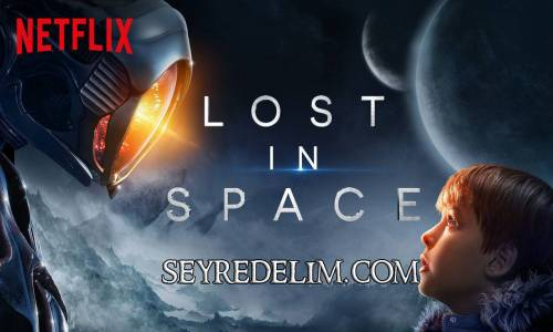 Lost in Space 1. Sezon 2. Bölüm Türkçe Dublaj İzle