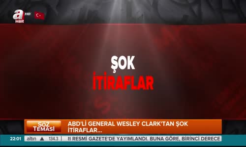 Abd'li General Wesley Clark'tan Şok İtiraflar