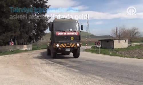 Takviye İçin Gönderilen Askeri Araçlar Hatay'a Geldi