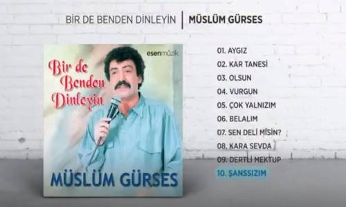 Müslüm Gürses Şanssızım 