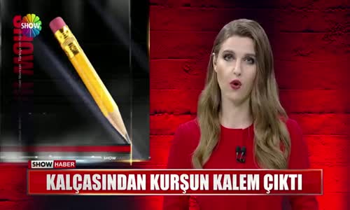 Kalçasından 10 Cm'lik Kalem Çıkan Kadın