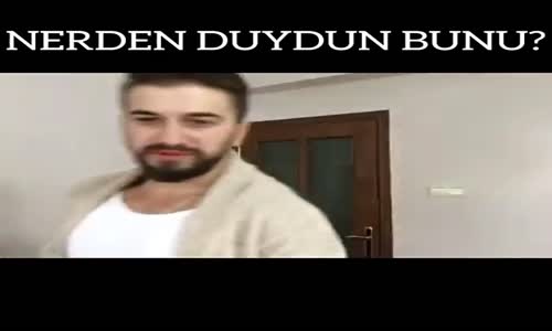 Cihan Albayrak Nerden Duydun Bunu