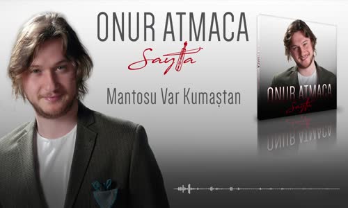 Onur Atmaca - Mantosu Var Kumaştan 