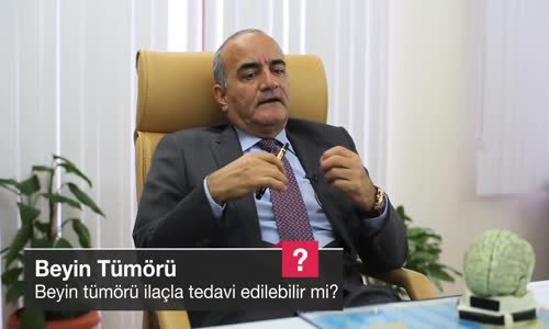 Beyin Tümörü İlaçla Tedavi Edilebilir Mi