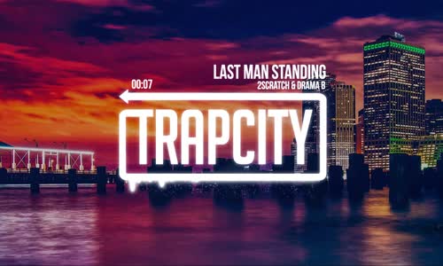 2Scratch & Drama B - Last Man Standing