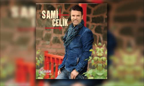 Sami Çelik - Yabandan Gel