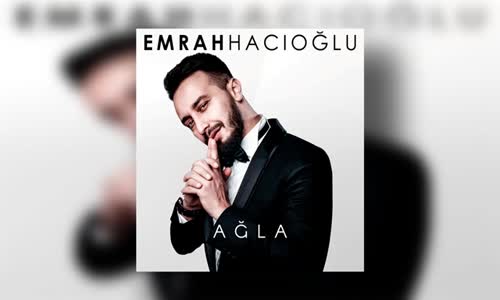 Emre Hacıoğlu - Ağla