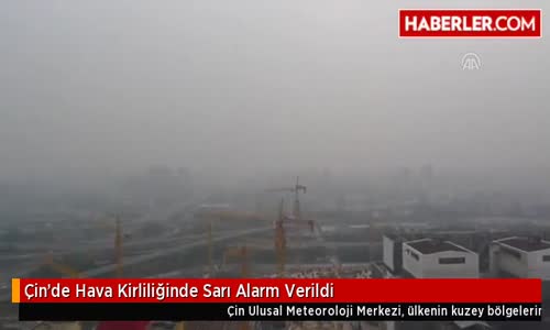 Çin'de Hava Kirliliğinde Sarı Alarm Verildi