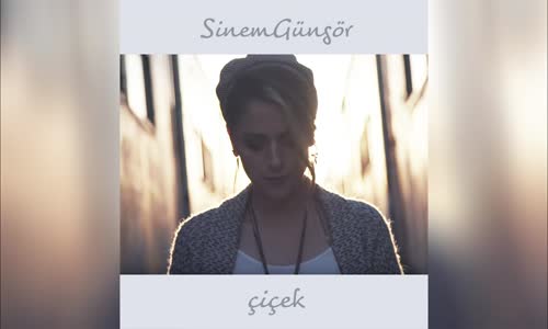 Sinem Güngör - Çiçek