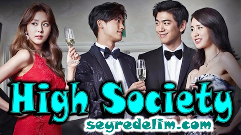 High Society 15. Bölüm İzle