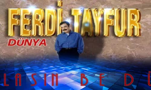 Ferdi Tayfur - Yıkılasın Be Dünya