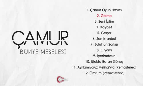 Çamur - Gelme