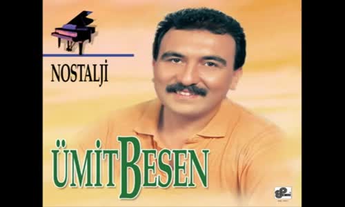 Ümit Besen - Bir Cennettir Bu Dünya