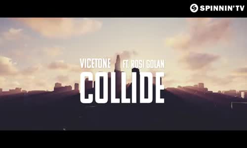 Vicetone  Collide Ft  Rosi Golan 