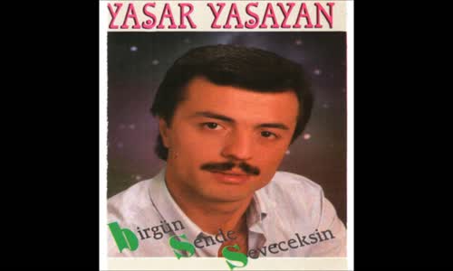 Yaşar Yaşayan - Aşığım Ben Sana