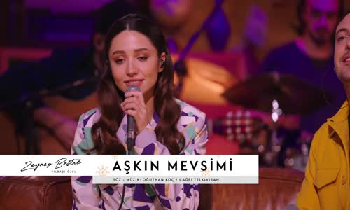 Zeynep Bastık & @Oğuzhan Koç - Aşkın Mevsimi Akustik