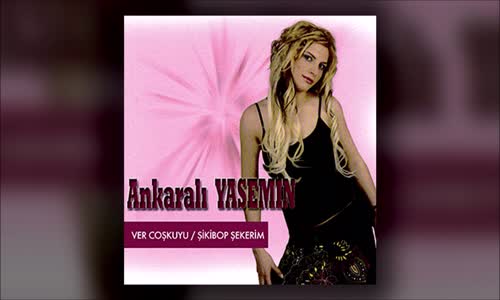 Ankaralı Yasemin - Çıkkıdı 