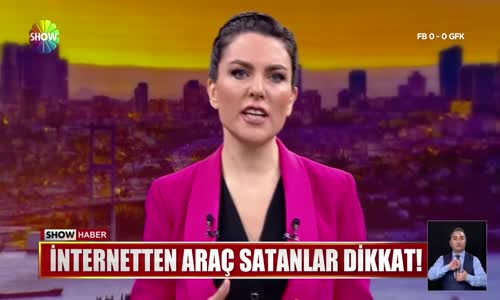 İnternetten araç satanlar dikkat!