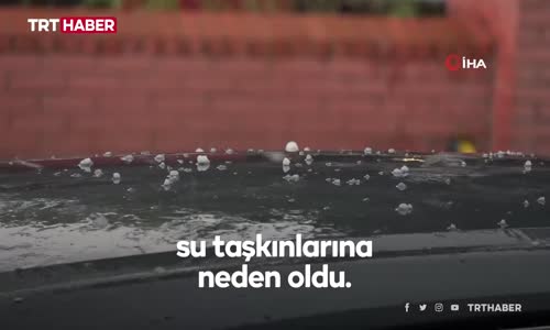 Ardahan'ı dolu ve sel vurdu