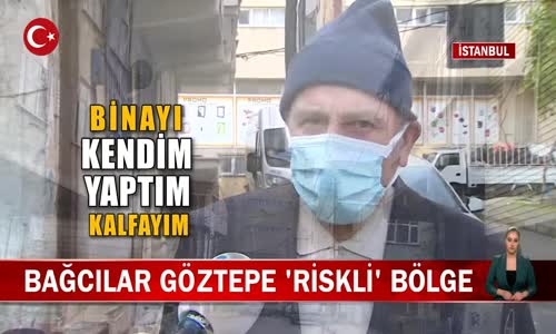 İstanbul Bağcılar Göztepe Mahallesi Deprem Riski Taşıyan Alan İlan Edildi! İşte Detaylar 