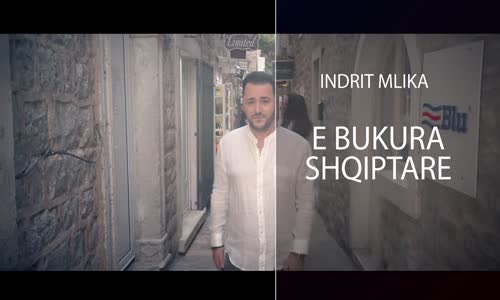 Indrit Mlika - E bukura Shqiptare Coming Soon