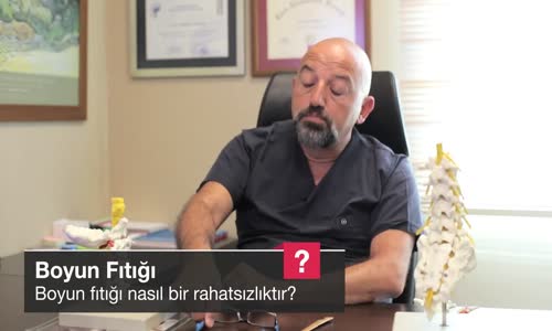 Boyun Fıtığı Nasıl Bir Rahatsızlıktır