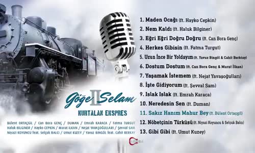 Kurtalan Ekspres - Sakız Hanım Mahur Bey Ft. Bülent Ortaçgil