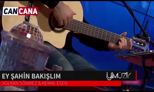 Volkan Sönmez & Kemal Esen Ey Şahin Bakışlım