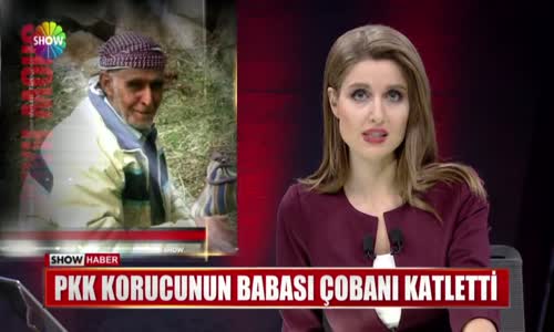 Pkk Korucunun Babası Çobanı Katletti