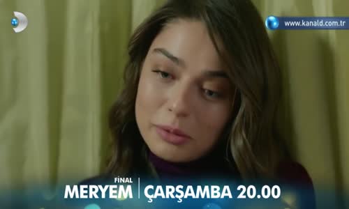 Meryem 30. Bölüm Fragmanı (Final)