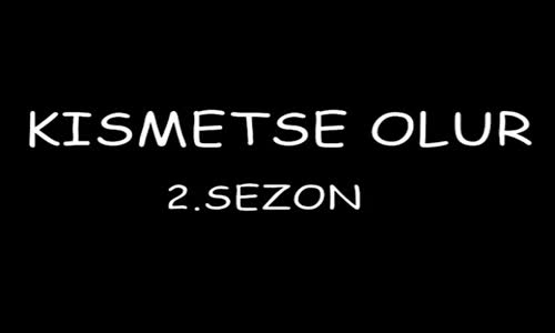 Kısmetse Olur'a Yeni Gelen Şok Talip!!