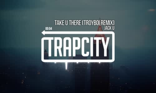 Jack Ü Take Ü There (Ft. Kiesza) (TroyBoi Remix)