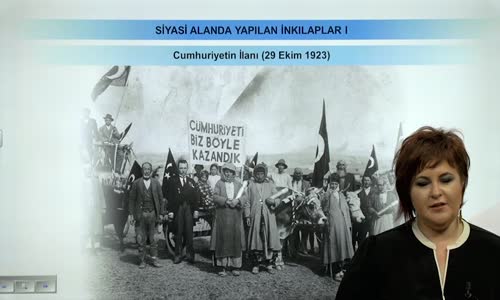 EBA T.C. İNKILAP TARİHİ VE ATATÜRKÇÜLÜK  LİSE - SİYASİ ALANDA YAPILAN İNKILAPLAR - CUMHURİYETİN İLANI (29 EKİM 1923)