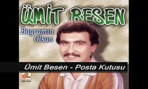 Ümit Besen - Posta Kutusu