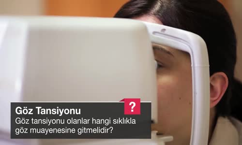 Göz Tansiyonu Olanlar Hangi Sıklıkla Göz Muayenesine Gitmelidir