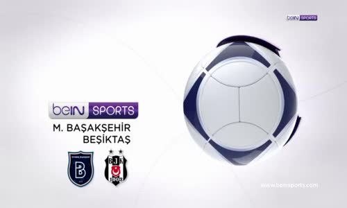  Medipol Başakşehir 3-1 Beşiktaş Maç Özeti İzle 