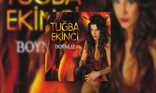 Tuğba Ekinci - Boynuz (Orginal Versiyon)