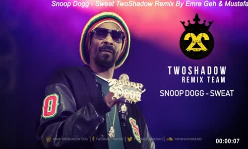 Snoop Dogg - Sweat Twoshadow Remix