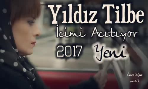 Yıldı Tilbe İçimi Acıtıyor 2018 Yep Yeni Bomba