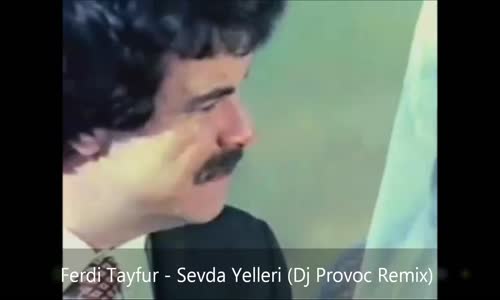 Ferdi Tayfur - Sevda Yelleri (Remix)