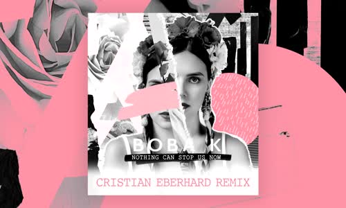 Boba K - Nothing Can Stop Us Now (Cristian Eberhard Remix)