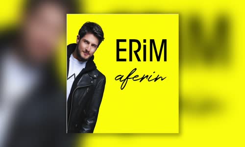 Erim - Aferin