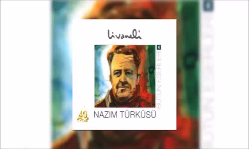 Zülfü Livaneli - Nazım Türküsü 