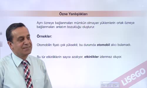 EBA TÜRKÇE LİSE ANLATIM BOZUKLUKLARI 4-ÖZNE, TÜMLEÇ VE NESNE YANLIŞLIKLARI VE ANLAM BELİRSİZLİĞİ