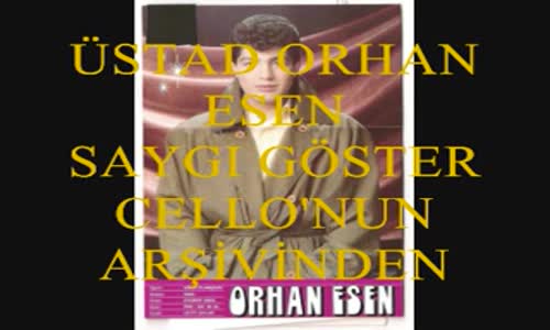 Orhan Esen - Sevmesende Saygı Göster