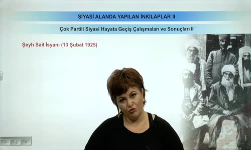 EBA T.C. İNKILAP TARİHİ VE ATATÜRKÇÜLÜK  LİSE - İKİ SAVAŞ ARASINDAKİ DÖNEMDE TÜRKİYE - SİYASİ ALANDA YAPILAN İNKILAPLAR; ÇOK PARTİLİ HAYATA GEÇİŞ ÇALIŞMALARI - ÇOK PARTİLİ SİYASİ HAYTA GEÇİŞ ÇALIŞMALARI VE SONUÇLARI II