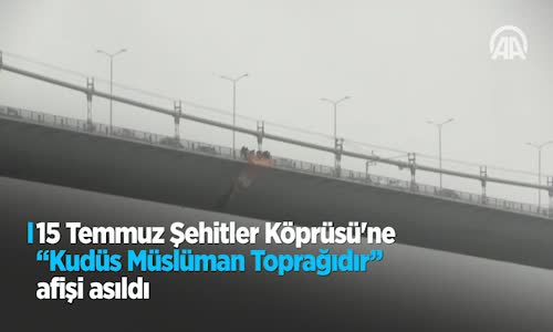 15 Temmuz Şehitler Köprüsü'ne 