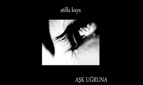 Atilla Kaya - Hasret