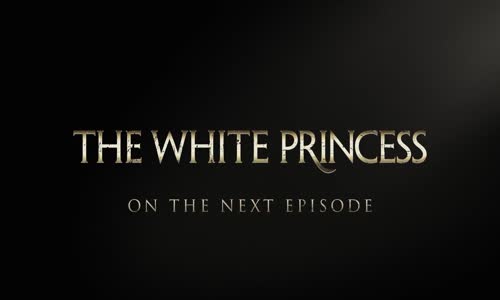 The White Princess 1. Sezon 2. Bölüm Fragmanı